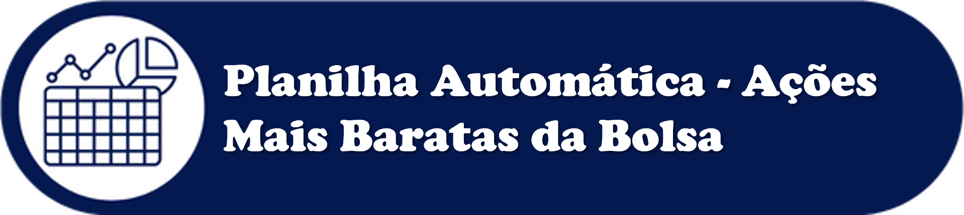 Planilha Automática - Ações Mais Baratas da Bolsa (Décio Bazin, Graham, Peter Lynch e Magic Fórmula)